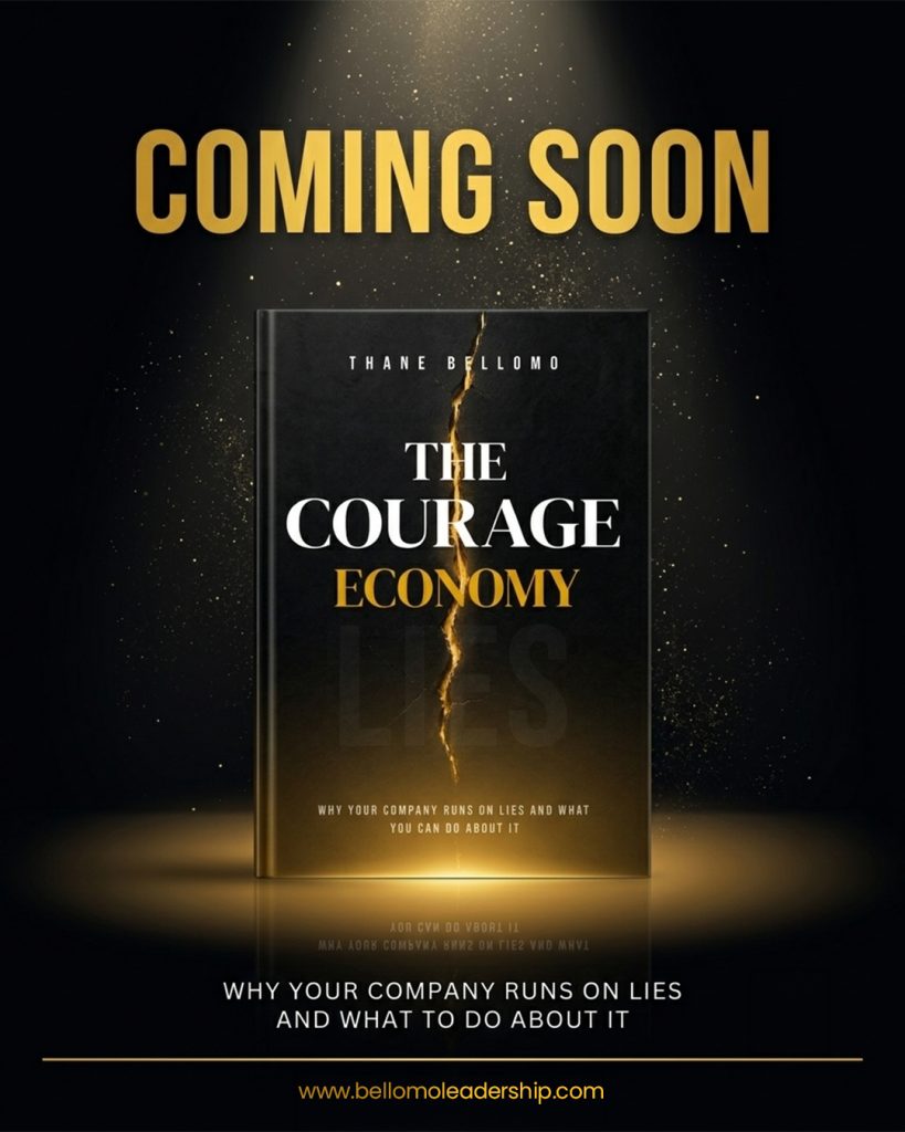 The Courage Economy book by Thane Bellomo - Why Your Company Runs on Lies and What You Can Do About It